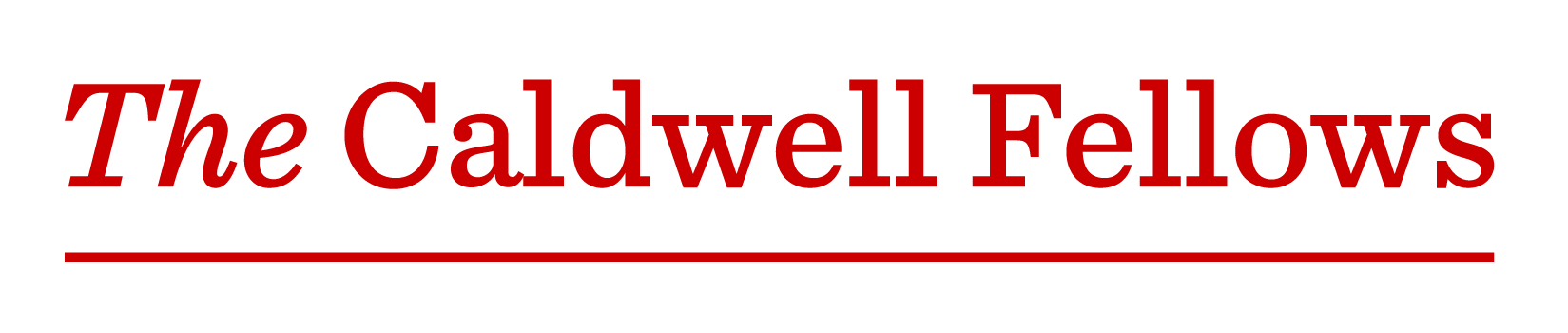 The Caldwell Fellows